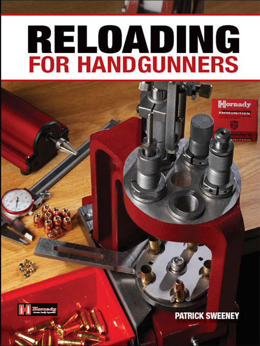 Title details for Reloading for Handgunners by Patrick Sweeney - Available